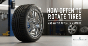 How Often to Rotate Tires