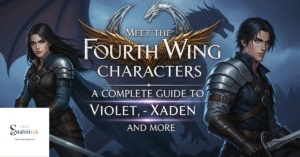Meet the Fourth Wing Characters: A Complete Guide to Violet, Xaden, and More