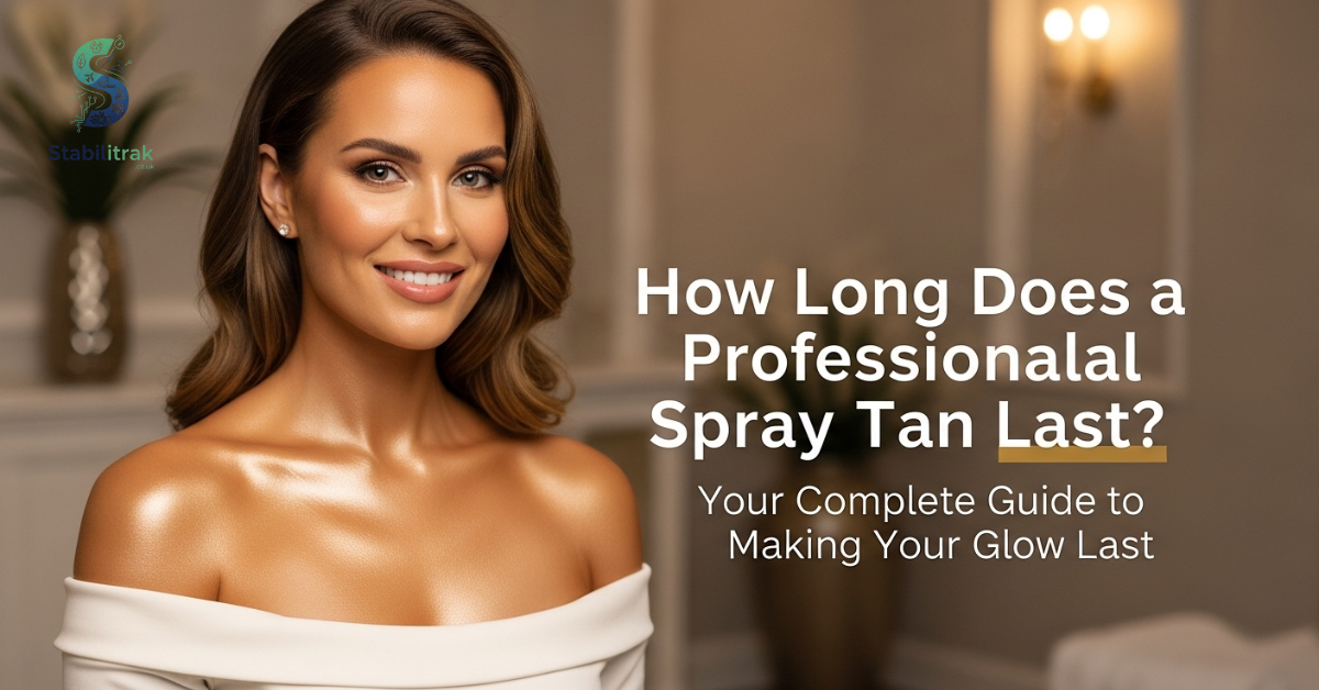 How Long Does a Professional Spray Tan Last? 