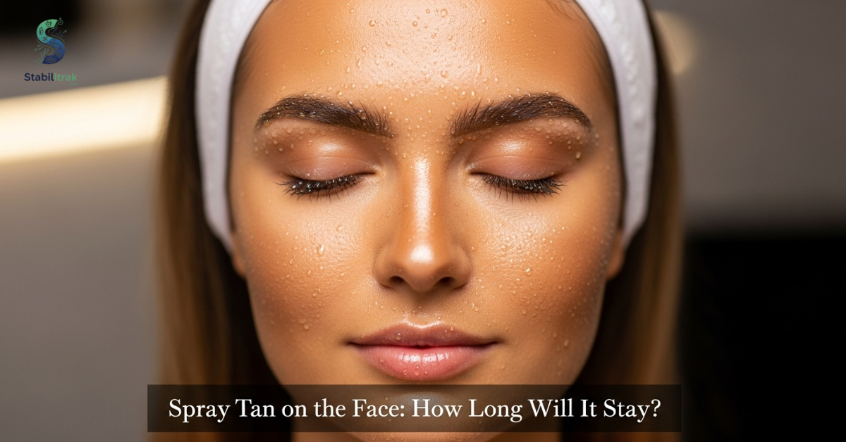 Spray Tan on the Face: How Long Will It Stay?
